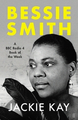 Bessie Smith -  Jackie Kay