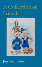 Collection of Friends -  Jim Rundstrom