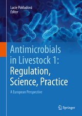 Antimicrobials in Livestock 1: Regulation, Science, Practice - 