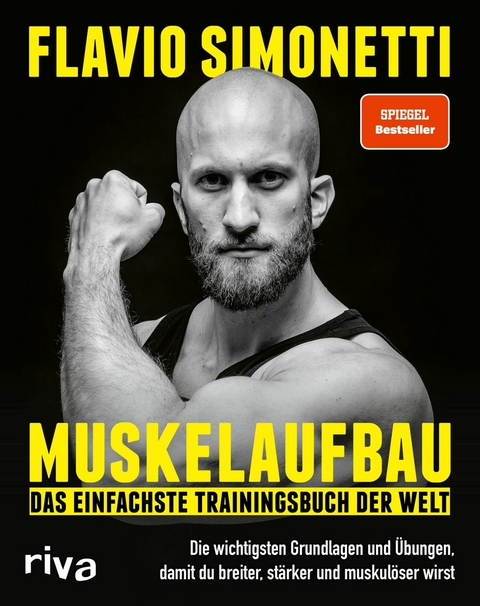 Muskelaufbau – Das einfachste Trainingsbuch der Welt - Flavio Simonetti