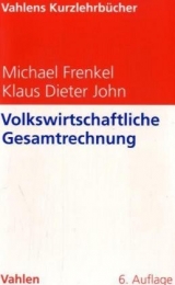 Volkswirtschaftliche Gesamtrechnung - Frenkel, Michael; John, Klaus Dieter