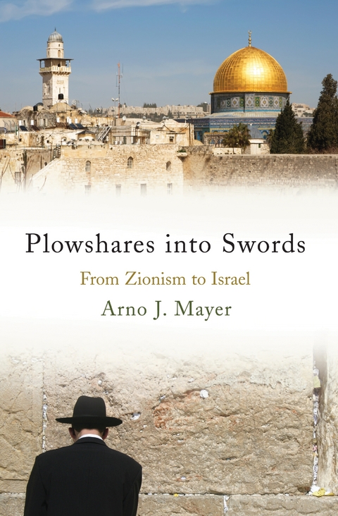 Plowshares into Swords - Arno Mayer