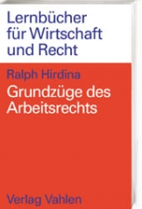 Grundzüge des Arbeitsrechts - Ralph Hirdina