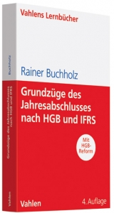 Grundzüge des Jahresabschlusses nach HGB und IFRS - Buchholz, Rainer