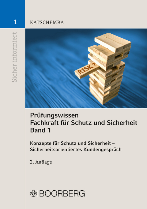 Prüfungswissen  Fachkraft für Schutz und Sicherheit Band 1 - Torsten Katschemba