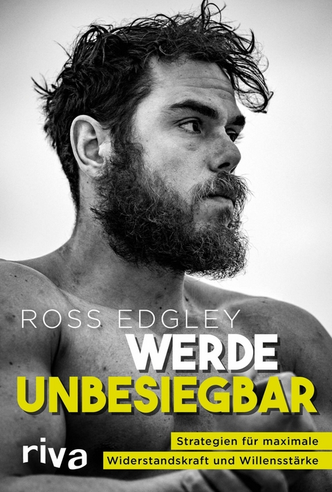 Werde unbesiegbar - Ross Edgley