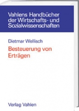 Besteuerung von Erträgen - Dietmar Wellisch