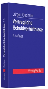 Vertragliche Schuldverhältnisse - Oechsler, Jürgen