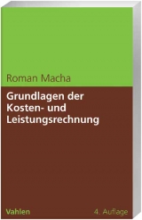 Grundlagen der Kosten- und Leistungsrechnung - Macha, Roman