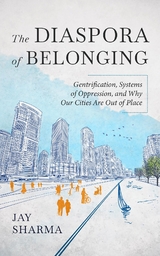 The Diaspora of Belonging - Jay Sharma