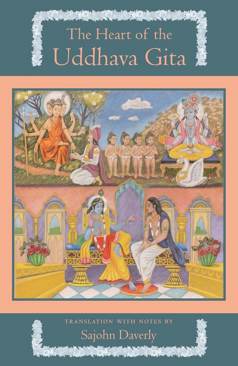 Heart of the Uddhava Gita -  Sajohn Daverly