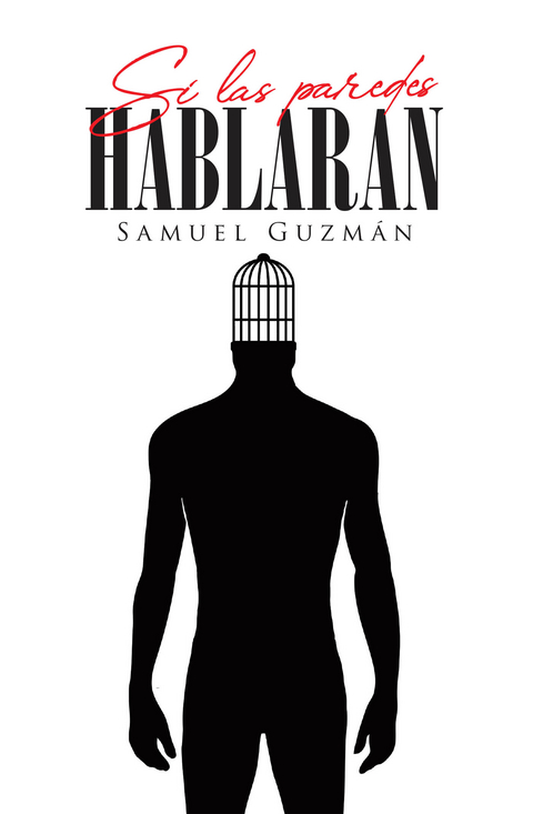 Si las paredes hablaran -  Samuel Guzman