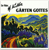 Der Maler Heinz Kistler - Gärten Gottes - 