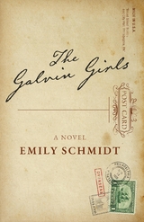 The Galvin Girls - Emily Schmidt