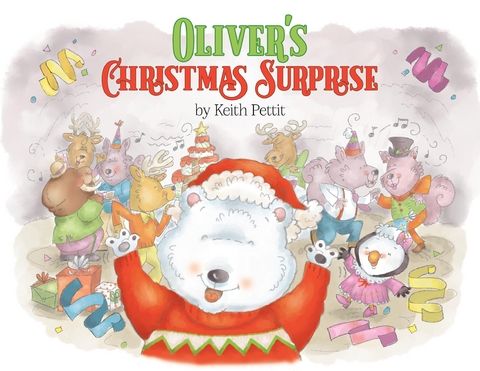 Oliver's Christmas Surprise - Keith Pettit