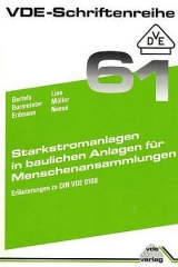 Starkstromanlagen in baulichen Anlagen für Menschenansammlungen - Herbert Bartels, Albert Burmeister, Rüdiger Erdmann, Karl H Lins, Erich Möller, Karl Neese