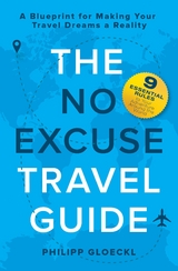 NO EXCUSE Travel Guide -  Philipp Gloeckl,  Kathy Tosolt