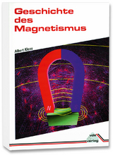 Geschichte des Magnetismus - Albert Kloss