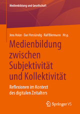 Medienbildung zwischen Subjektivität und Kollektivität - 