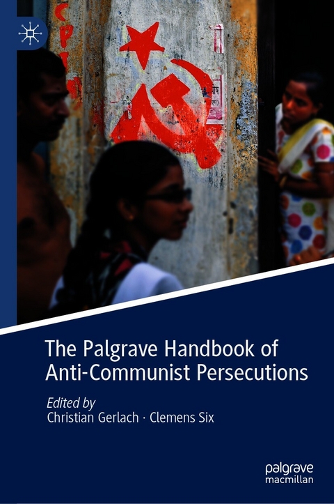 The Palgrave Handbook of Anti-Communist Persecutions - 