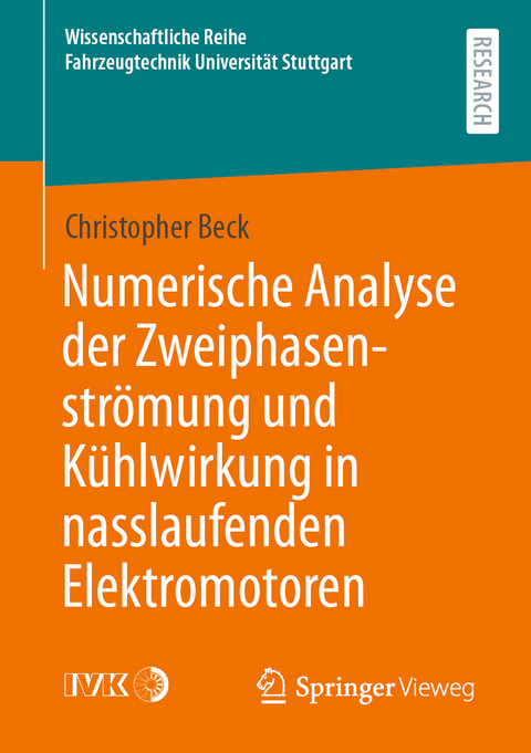 Numerische Analyse der Zweiphasenströmung und Kühlwirkung in nasslaufenden Elektromotoren - Christopher Beck