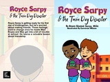 Royce Sarpy and The Twin Day Disaster - Royce S. Sarpy