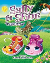 Sally the Shoe - Helpful Soles - Karlie Belle Price