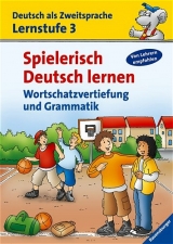 Spielerisch Deutsch lernen (Lernstufe 3) - Agnes Holweck-Tritean, Bettina Trust