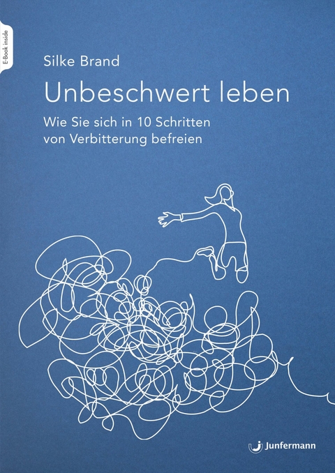 Unbeschwert leben - Silke Brand