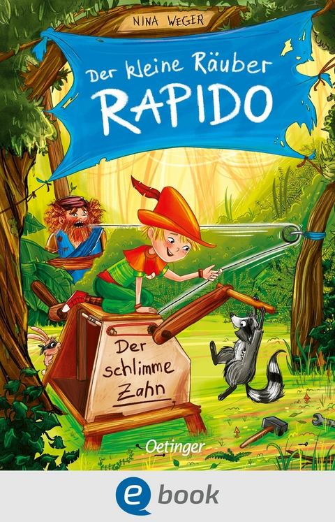 Der kleine Räuber Rapido 3. Der schlimme Zahn - Nina Weger