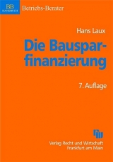 Die Bausparfinanzierung - Hans Laux