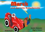 Marek und das rote Rutscheauto - Sandor Alexandre