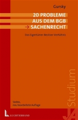 20 Probleme aus dem BGB. Das Eigentümer-Besitzer-Verhältnis - Karl H Gursky