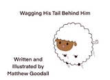 Wagging His Tail Behind Him - Matthew Dion Goodall