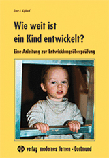 Wie weit ist ein Kind entwickelt? - Kiphard, Ernst J