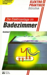 Die Elektroanlage im Badezimmer - Senkbeil, Heinz; Bödeker, Klaus; Möbus, Horst; Senkbeil, Heinz