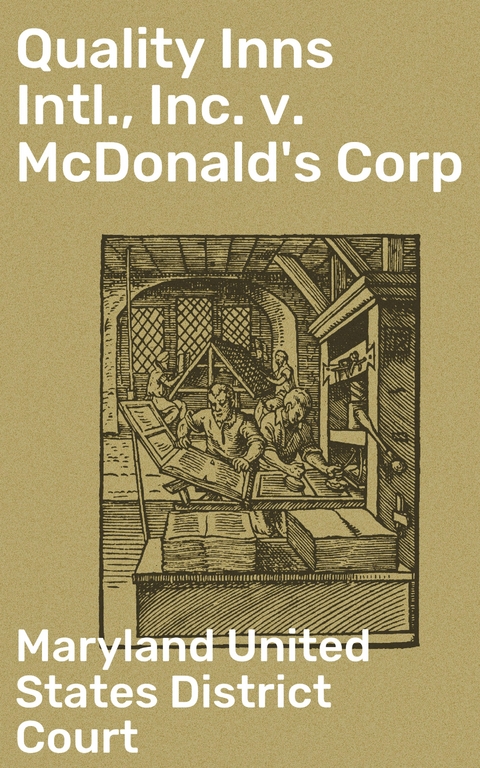 Quality Inns Intl., Inc. v. McDonald's Corp - Maryland United States District Court