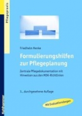 Formulierungshilfen zur Pflegeplanung - Friedhelm Henke