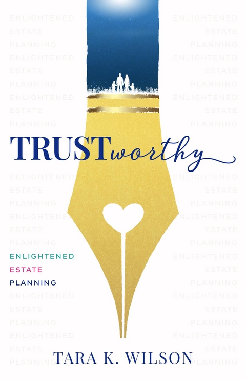 Trustworthy - Tara K Wilson