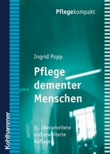 Pflege dementer Menschen - Popp, Ingrid