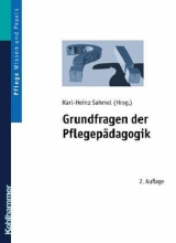 Grundfragen der Pflegepädagogik - Sahmel, Karl H