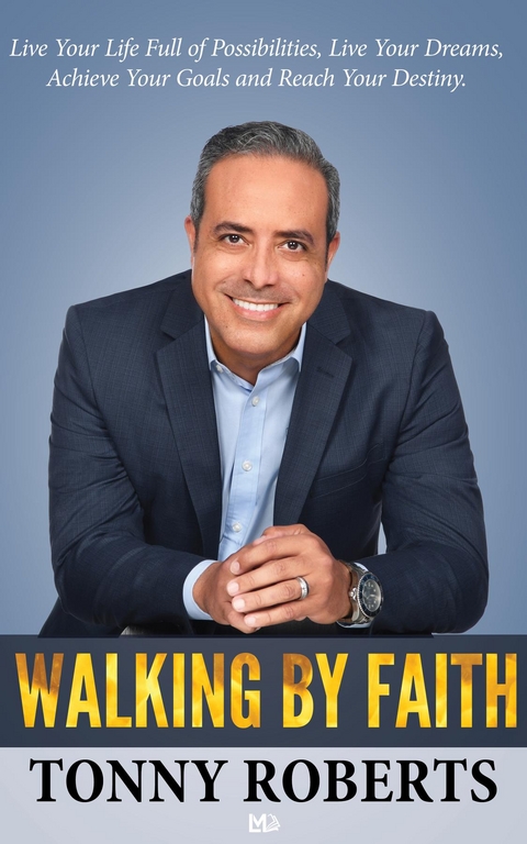 Walking By Faith -  Tonny Roberts