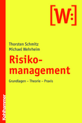 Risikomanagement - Thorsten Schmitz, Michael Wehrheim