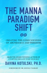 Manna Paradigm Shift -  Davina Kotulski