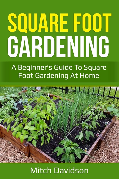 Square Foot Gardening - Mitch Davidson