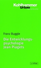 Die Entwicklungspsychologie Jean Piagets - Buggle, Franz