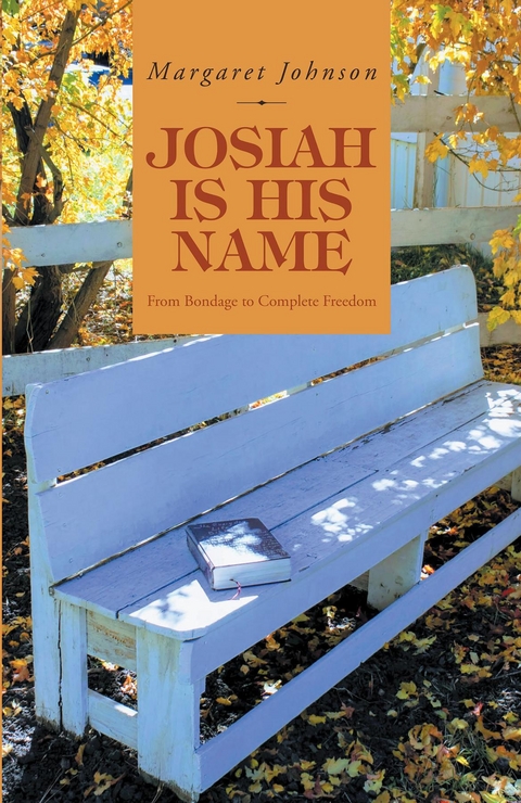 Josiah Is His Name - Margaret Johnson