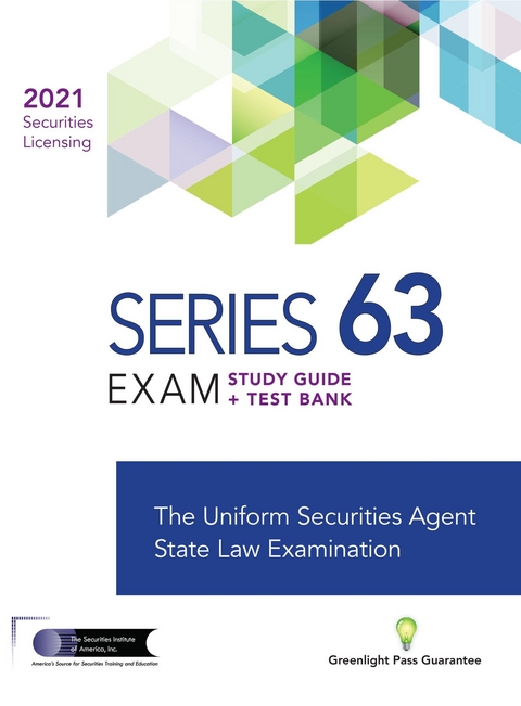 SERIES 63 FUTURES LICENSING EXAM REVIEW 2021+ TEST BANK -  The Securities Institute of America