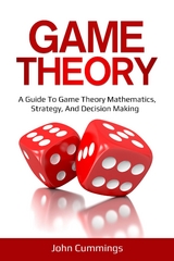 Game Theory -  John Cummings