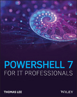 PowerShell 7 for IT Professionals - Thomas Lee